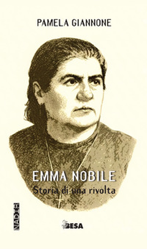 Emma Nobile. Storia di una rivolta - Librerie.coop