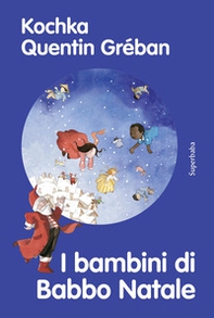 I bambini di Babbo Natale - Librerie.coop