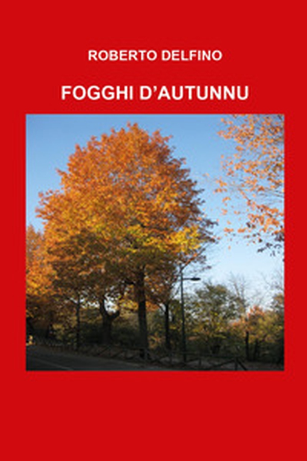Fogghi d'autunnu - Librerie.coop Fogghi d'autunnu - Librerie.coop