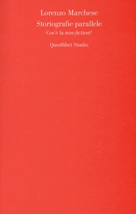 Storiografie parallele. Cos'è la «non-fiction»? - Librerie.coop
