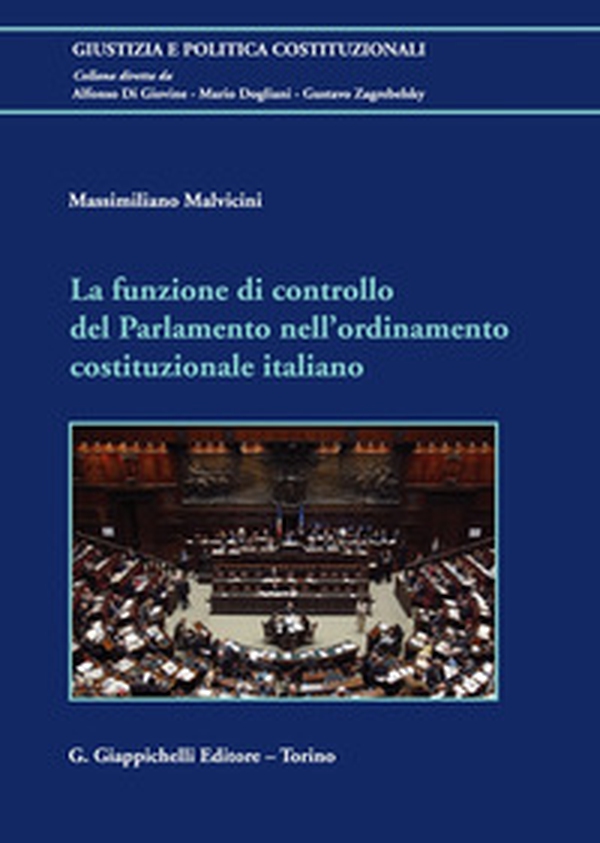 La funzione di controllo del Parlamento nell'ordinamento costituzionale italiano - Librerie.coop La funzione di controllo del Parlamento nell'ordinamento costituzionale italiano - Librerie.coop