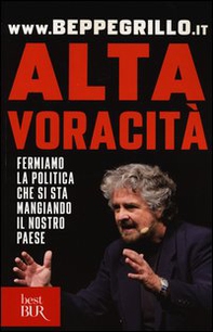 Alta voracità. Fermiamo la politica che si sta mangiando il nostro Paese - Librerie.coop