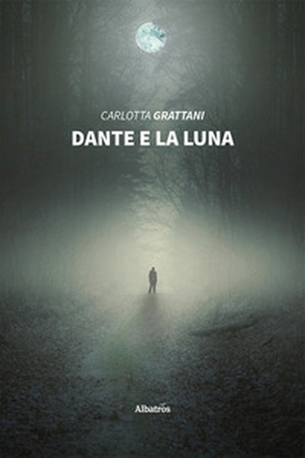 Dante e la luna - Librerie.coop Dante e la luna - Librerie.coop