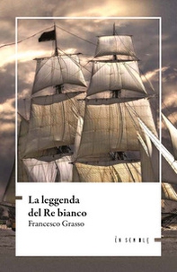La leggenda del re bianco - Librerie.coop La leggenda del re bianco - Librerie.coop