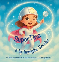 SuperTina e la famiglia Sorriso - Librerie.coop