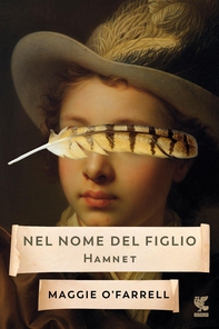 Nel nome del figlio - Hamnet - Librerie.coop