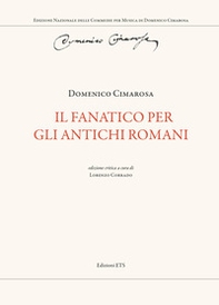 Il fanatico per gli antichi romani - Librerie.coop