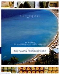 La riviera da Viareggio alla Costa Azzurra. Ediz. italiana e inglese - Librerie.coop La riviera da Viareggio alla Costa Azzurra. Ediz. italiana e inglese - Librerie.coop