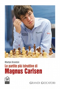Le partite più istruttive di Magnus Carlsen - Librerie.coop
