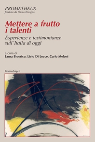 Mettere a frutto i talenti. Esperienze e testimonianze sull'Italia di oggi - Librerie.coop Mettere a frutto i talenti. Esperienze e testimonianze sull'Italia di oggi - Librerie.coop