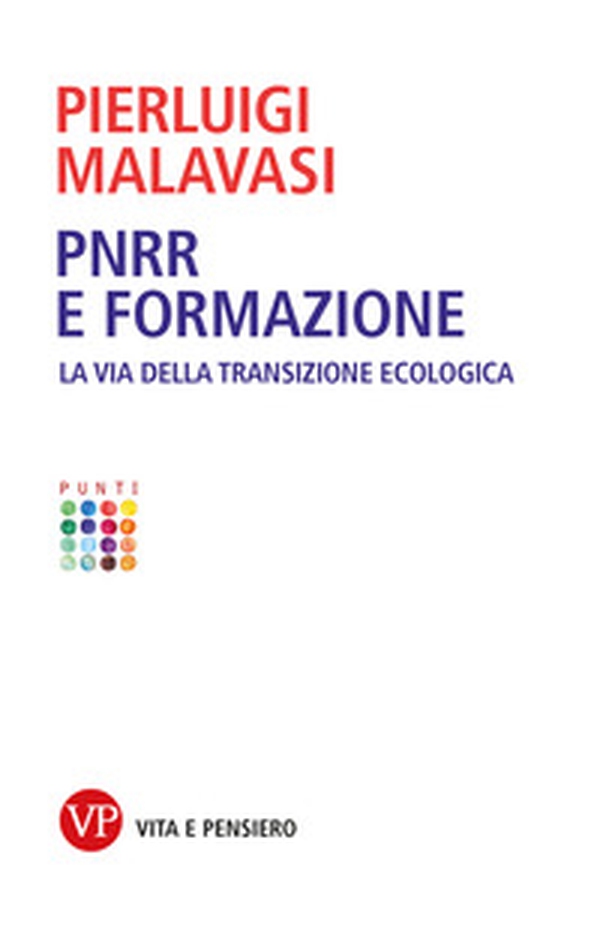PNRR e formazione. La via della transizione ecologica - Librerie.coop PNRR e formazione. La via della transizione ecologica - Librerie.coop