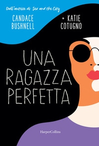 Una ragazza perfetta - Librerie.coop