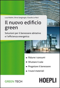 Il nuovo edificio green. Soluzioni per il benessere abitativo e l'efficienza energetica - Librerie.coop Il nuovo edificio green. Soluzioni per il benessere abitativo e l'efficienza energetica - Librerie.coop