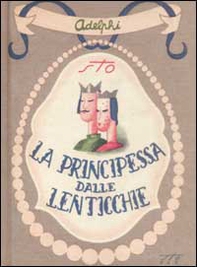 La principessa dalle lenticchie e altri racconti (senza lenticchie) - Librerie.coop