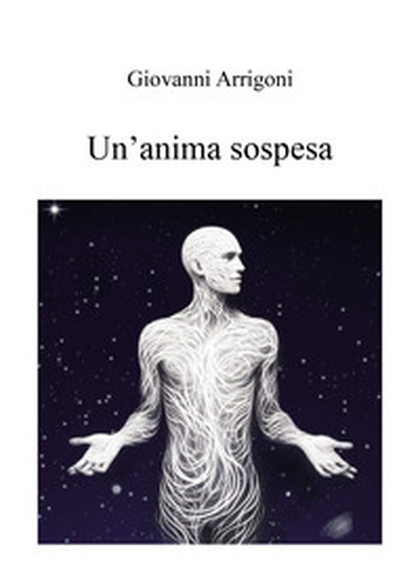 Un'anima sospesa - Librerie.coop Un'anima sospesa - Librerie.coop