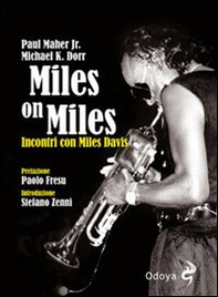 Miles on Miles. Incontri con Miles Davis - Librerie.coop