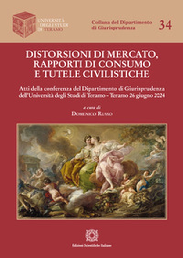 Distorsioni di mercato, rapporti di consumo e tutele civilistiche - Librerie.coop Distorsioni di mercato, rapporti di consumo e tutele civilistiche - Librerie.coop