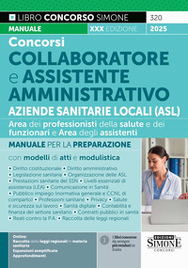 Concorsi collaboratore e assistente amministrativo Aziende Sanitarie Locali (ASL). Manuale - Librerie.coop Concorsi collaboratore e assistente amministrativo Aziende Sanitarie Locali (ASL). Manuale - Librerie.coop