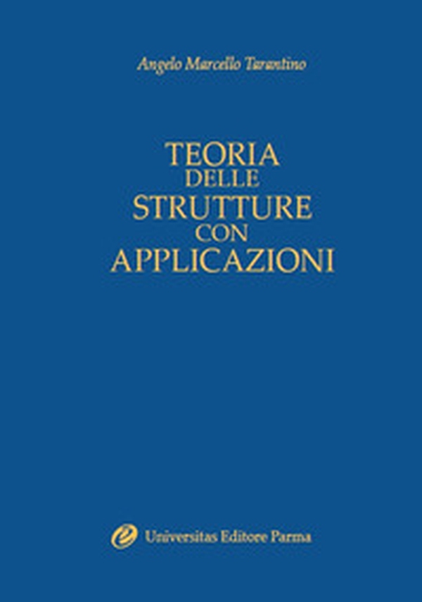Teoria delle strutture con applicazioni - Librerie.coop Teoria delle strutture con applicazioni - Librerie.coop