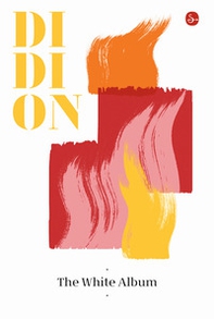 The White Album - Librerie.coop The White Album - Librerie.coop