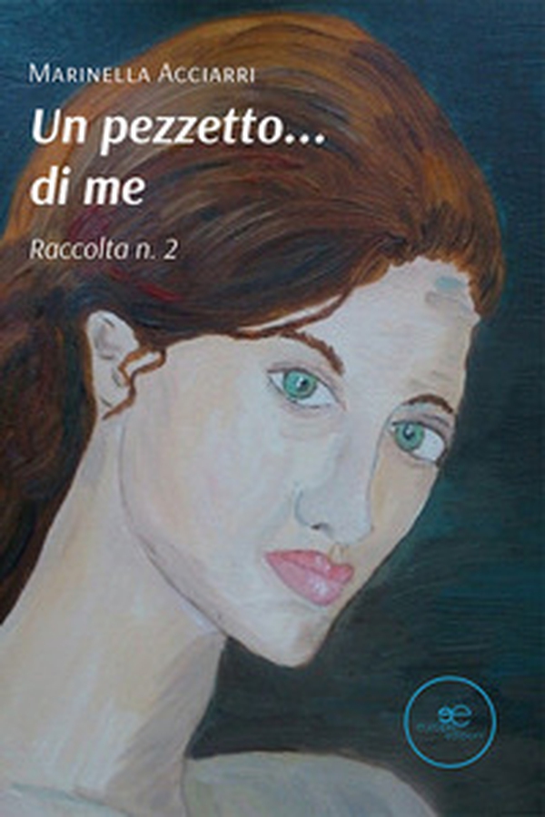 Un pezzetto... di me (raccolta n. 2) - Librerie.coop Un pezzetto... di me (raccolta n. 2) - Librerie.coop