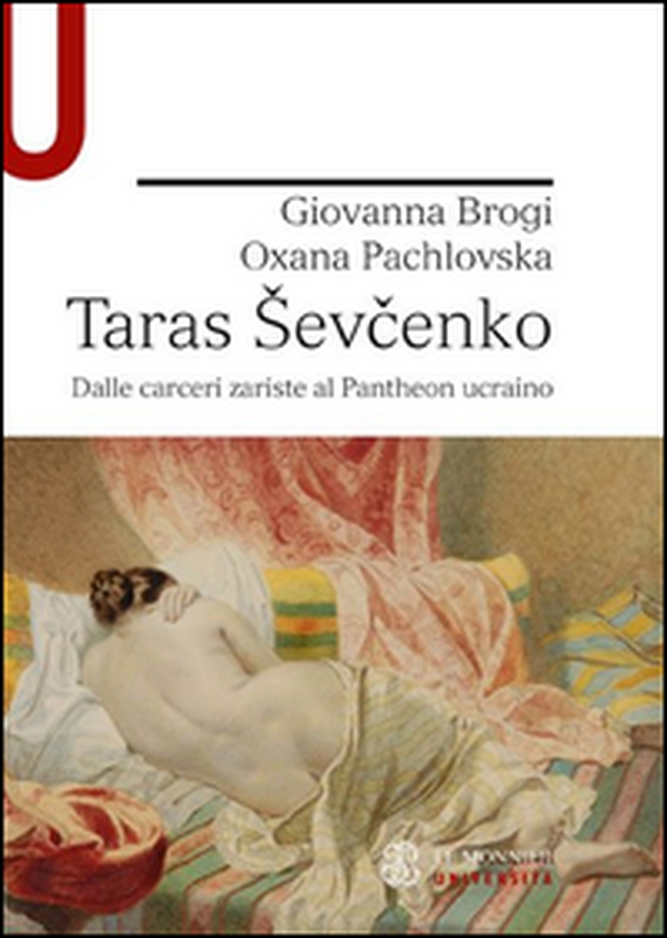 Taras Sevcenko. Dalle carceri zariste al Pantheon ucraino - Librerie.coop Taras Sevcenko. Dalle carceri zariste al Pantheon ucraino - Librerie.coop
