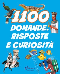 1100 domande, risposte e curiosità. Libri per imparare - Librerie.coop 1100 domande, risposte e curiosità. Libri per imparare - Librerie.coop