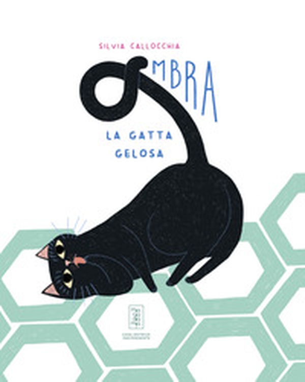 Ombra. La gatta gelosa - Librerie.coop Ombra. La gatta gelosa - Librerie.coop