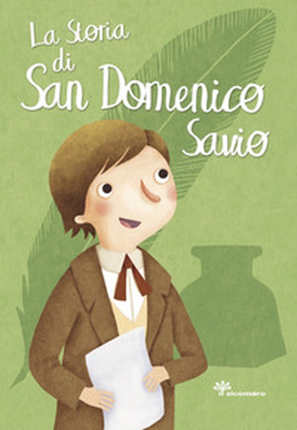La storia di San Domenico Savio - Librerie.coop La storia di San Domenico Savio - Librerie.coop