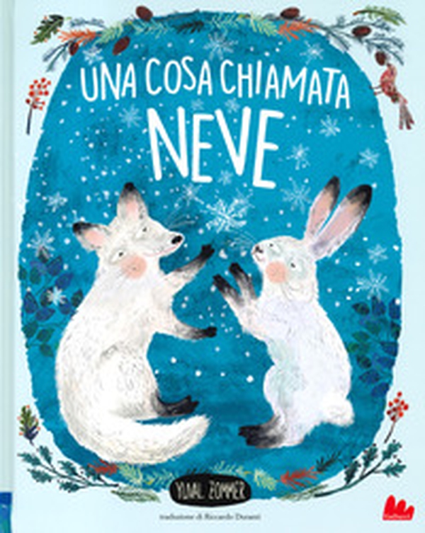 Una cosa chiamata neve - Librerie.coop Una cosa chiamata neve - Librerie.coop