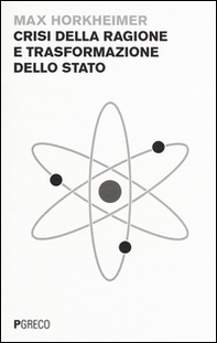 Crisi della ragione e trasformazione dello Stato - Librerie.coop