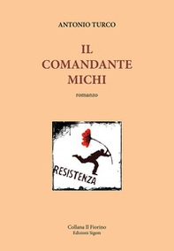 Il comandante Michi - Librerie.coop