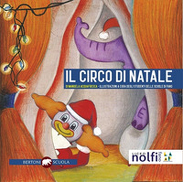 Il circo di Natale - Librerie.coop Il circo di Natale - Librerie.coop