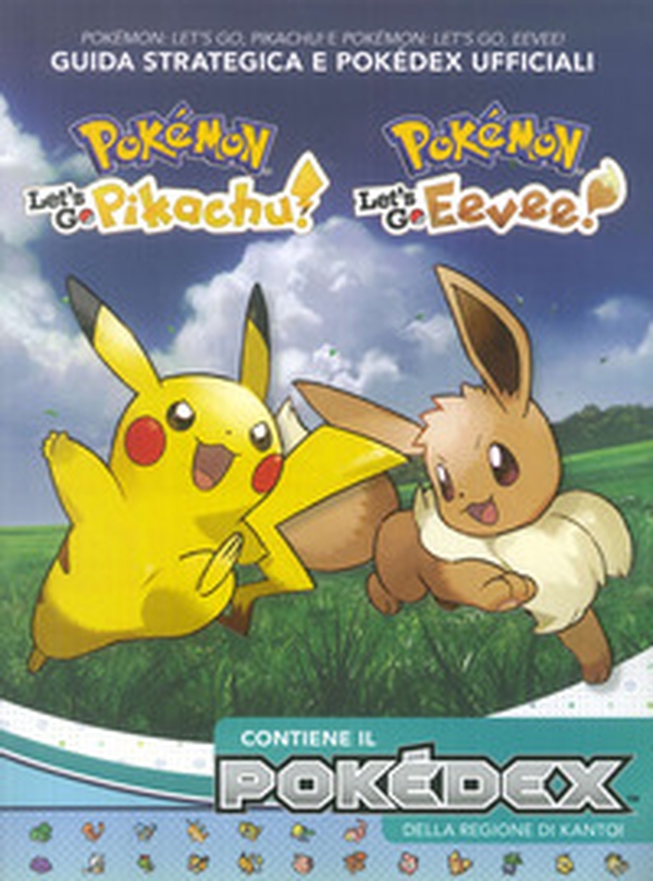 Pokémon: Let's go, Pikachu! E Pokémon: let's go, Eevee! Guida strategica e Pokédex ufficiali - Librerie.coop Pokémon: Let's go, Pikachu! E Pokémon: let's go, Eevee! Guida strategica e Pokédex ufficiali - Librerie.coop