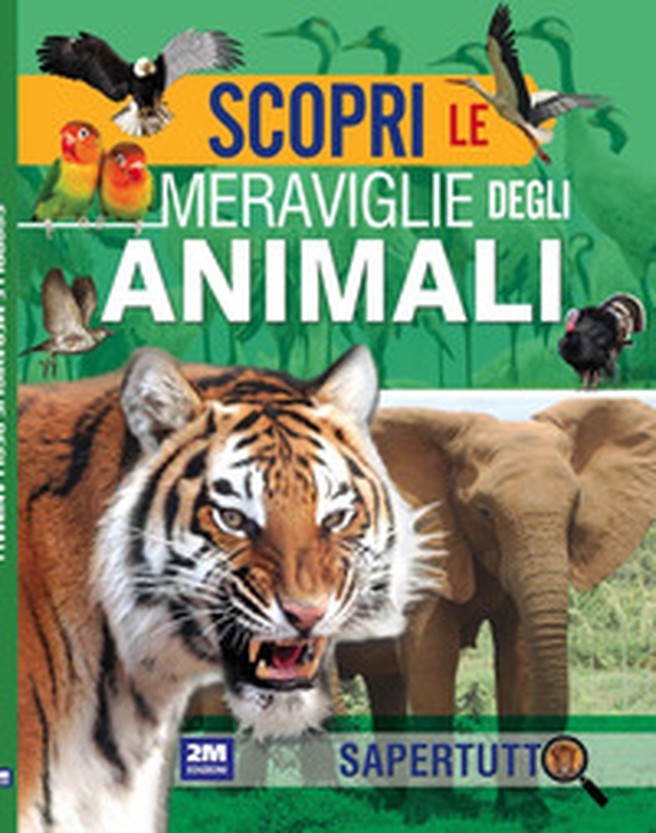 Scopri le meraviglie degli animali - Librerie.coop Scopri le meraviglie degli animali - Librerie.coop