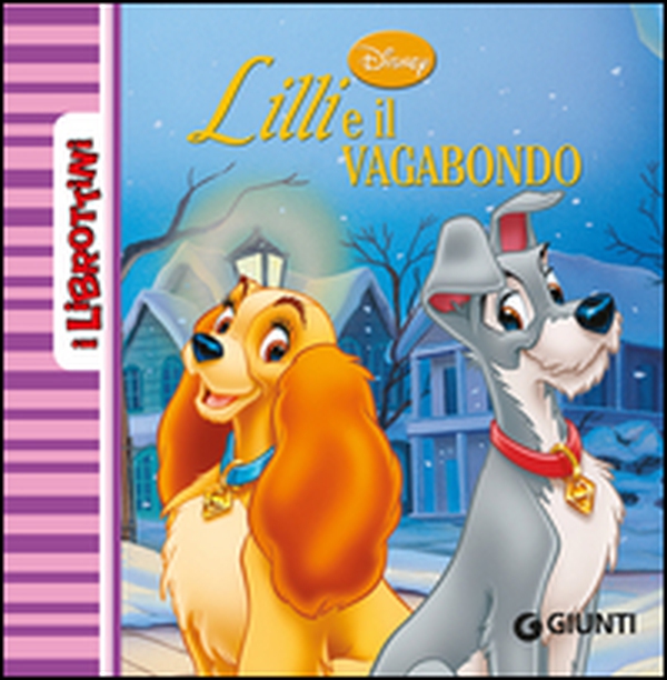 Lilli e il vagabondo - Librerie.coop Lilli e il vagabondo - Librerie.coop