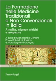 La formazione nelle medicine tradizionali e non convenzionali in Italia. Attualità, esigenze, criticità e prospettive - Librerie.coop