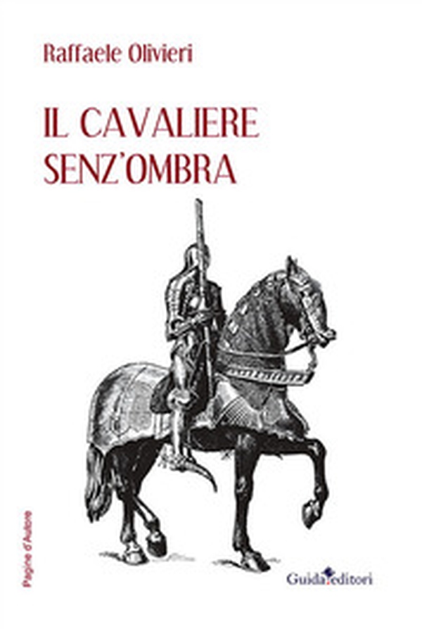 Il cavaliere senz'ombra - Librerie.coop Il cavaliere senz'ombra - Librerie.coop