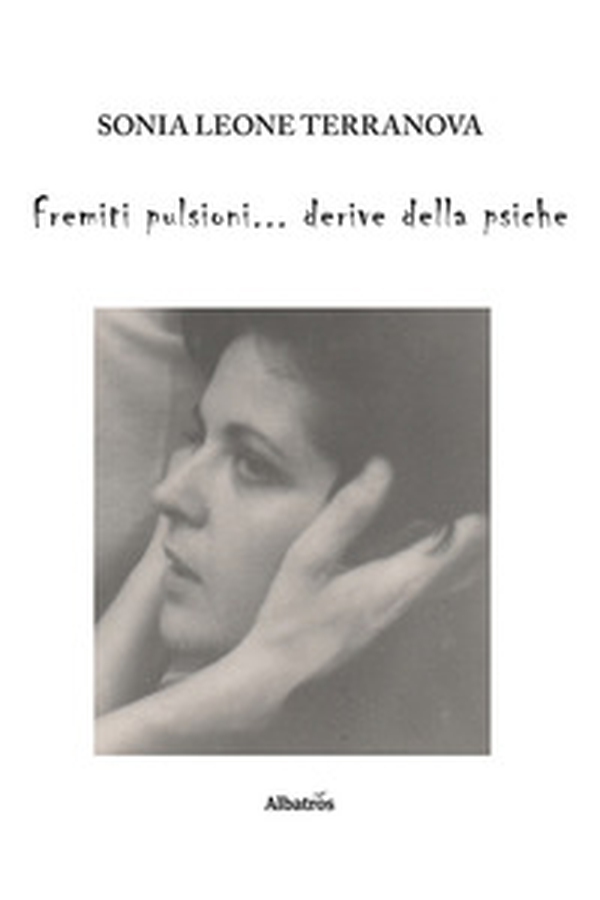 Fremiti pulsioni... derive della psiche - Librerie.coop Fremiti pulsioni... derive della psiche - Librerie.coop