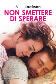Non smettere di sperare - Librerie.coop Non smettere di sperare - Librerie.coop