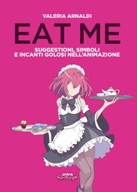 Eat me - Librerie.coop Eat me - Librerie.coop