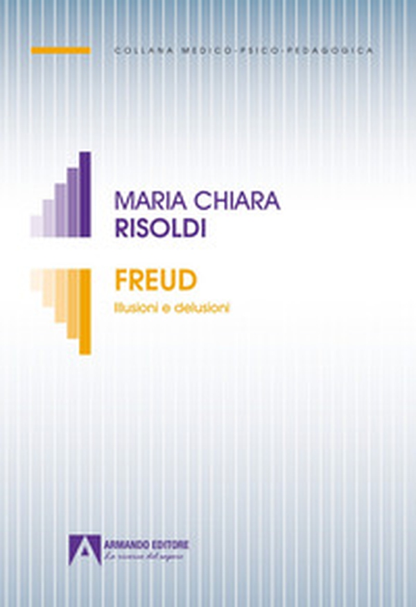 Freud. Illusioni e delusioni - Librerie.coop Freud. Illusioni e delusioni - Librerie.coop