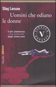 Uomini che odiano le donne. Millennium - Librerie.coop