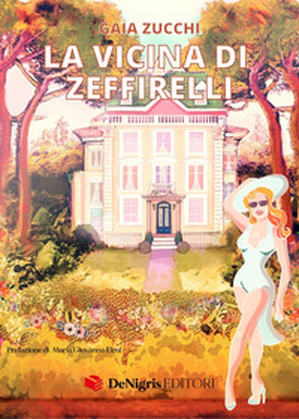 La vicina di Zeffirelli - Librerie.coop La vicina di Zeffirelli - Librerie.coop