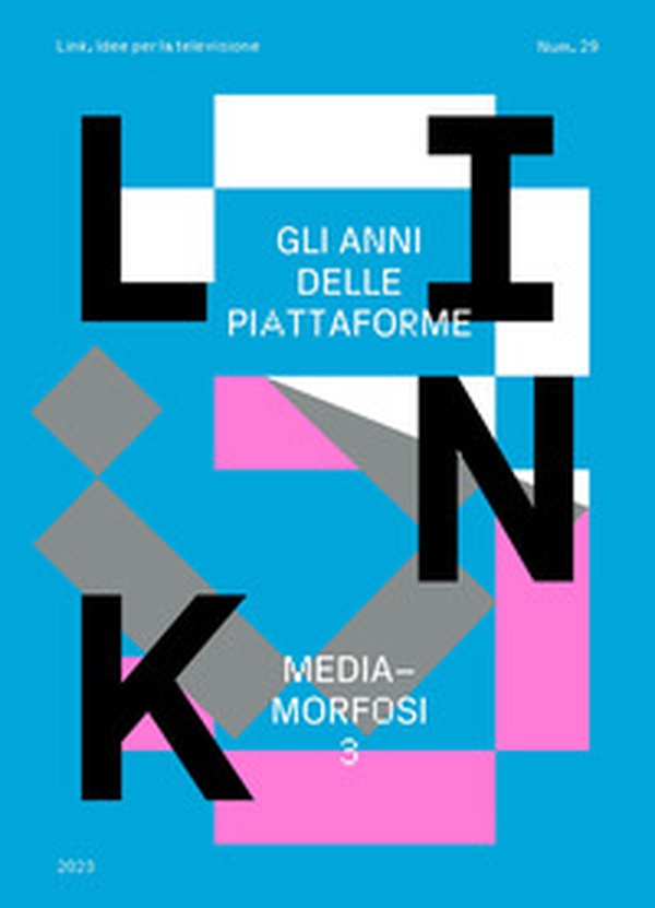 Mediamorfosi. Gli anni delle piattaforme - Vol. 3 - Librerie.coop Mediamorfosi. Gli anni delle piattaforme - Vol. 3 - Librerie.coop