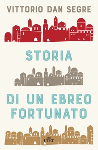 Storia di un ebreo fortunato - Librerie.coop