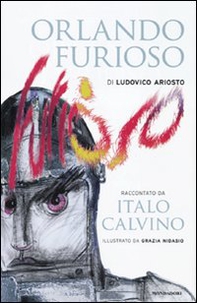 «Orlando furioso» di Ludovico Ariosto raccontato da Italo Calvino - Librerie.coop