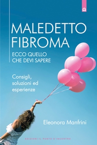 Maledetto fibroma - Librerie.coop Maledetto fibroma - Librerie.coop