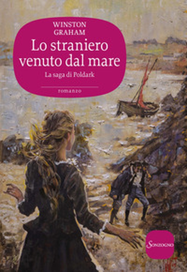 Lo straniero venuto dal mare. La saga di Poldark - Librerie.coop Lo straniero venuto dal mare. La saga di Poldark - Librerie.coop