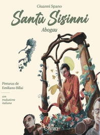 Santu Sisinni. Abogau - Librerie.coop